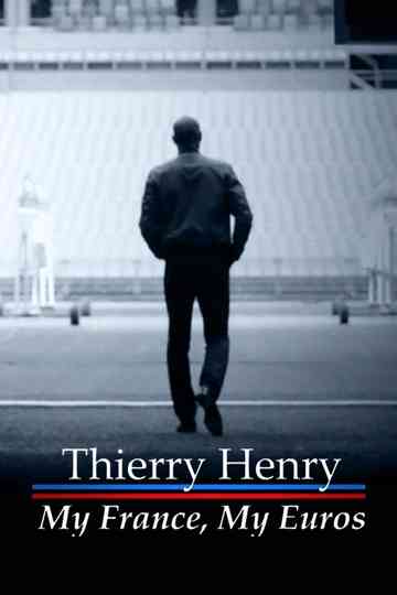 Thierry Henry: My France, My Euros Poster
