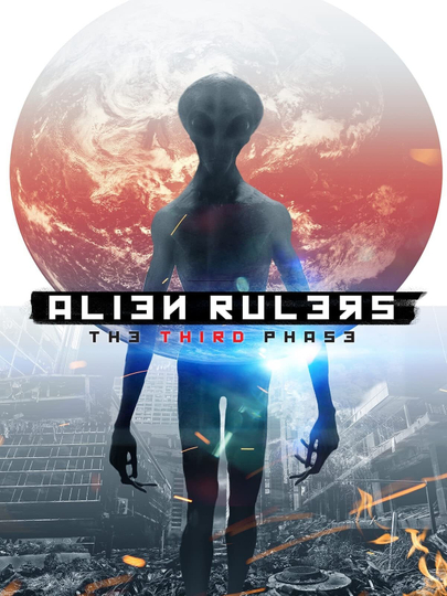 Alien Rulers The Third Phase