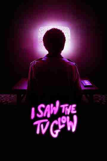 I Saw the TV Glow Poster