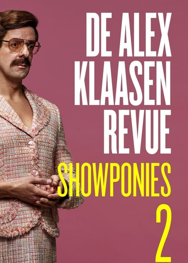 De Alex Klaasen Revue Showponies 2 Poster