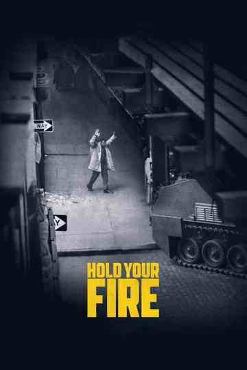 Hold Your Fire Poster