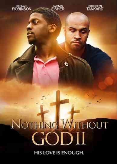Nothing Witout God II Poster