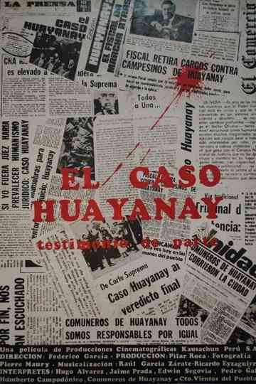 El Caso Huayanay Testimonio de Parte Poster