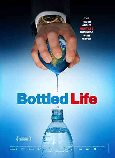Bottled Life: Nestle's Business with Water Poster