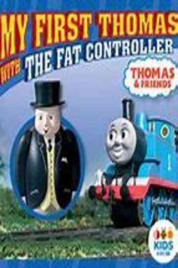 Thomas and Friends: My First Thomas with The Fat Controller Poster