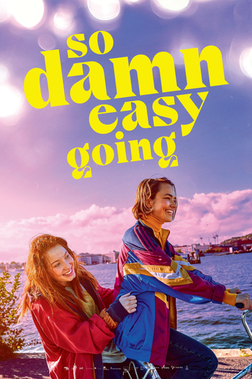 So Damn Easy Going Poster