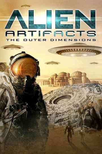 Alien Artifacts The Outer Dimensions Poster