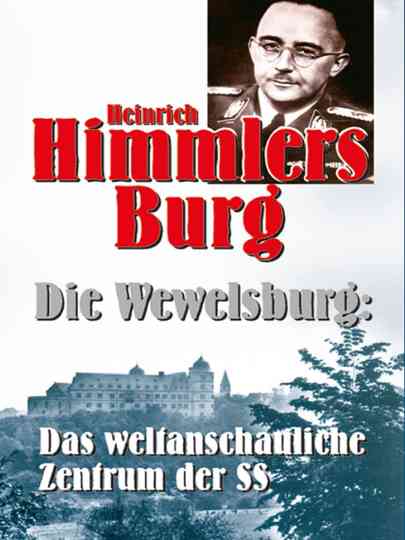 Heinrich Himmlers Burg - Die Wewelsburg Poster