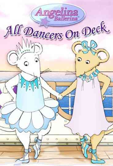 Angelina Ballerina: All Dancers on Deck Poster