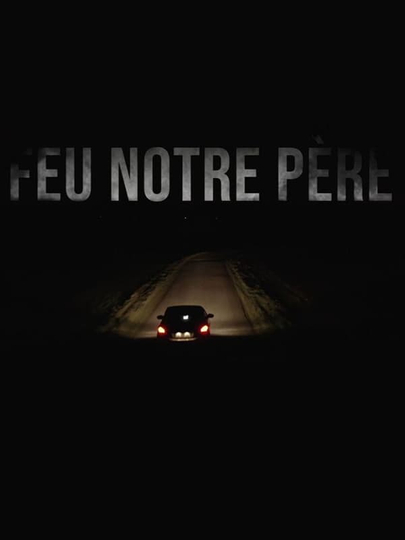 Feu notre père Poster