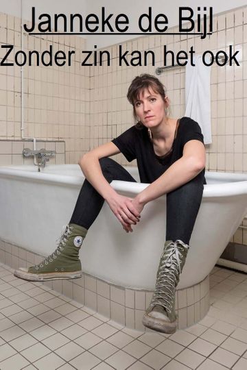 Janneke de Bijl Zonder zin kan het ook