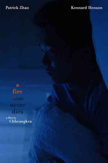 A Fire That Never Dies Poster