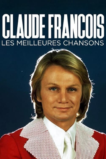 Claude François, les meilleures chansons