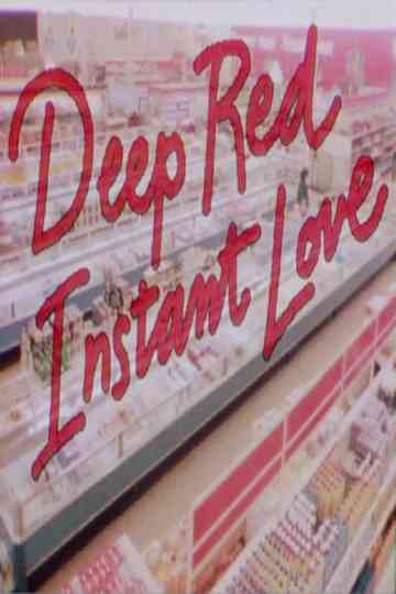 Deep Red Instant Love Poster