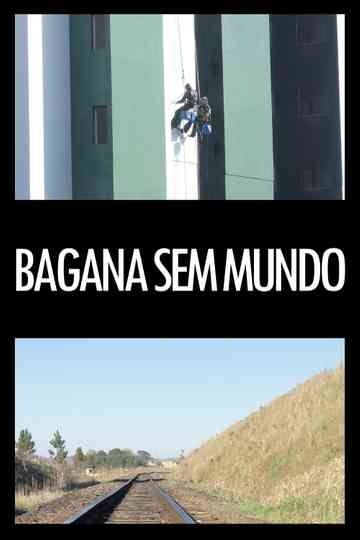Bagana sem mundo Poster