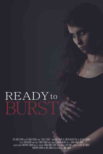 Ready to Burst Poster