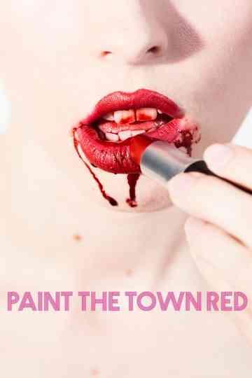 Paint the Town Red Poster