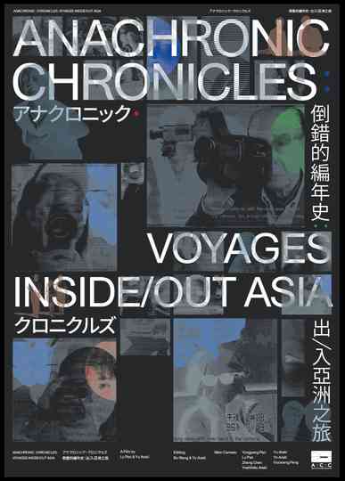 Anachronic Chronicles: Voyages Inside/Out Asia Poster