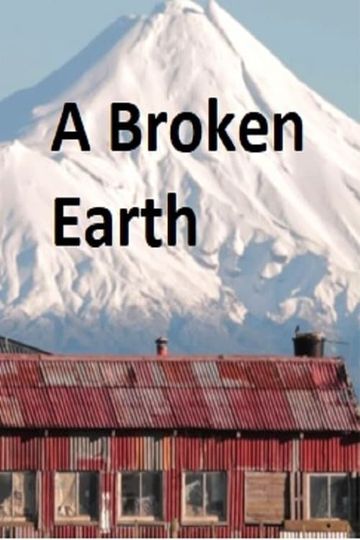 A Broken Earth - The Documentary