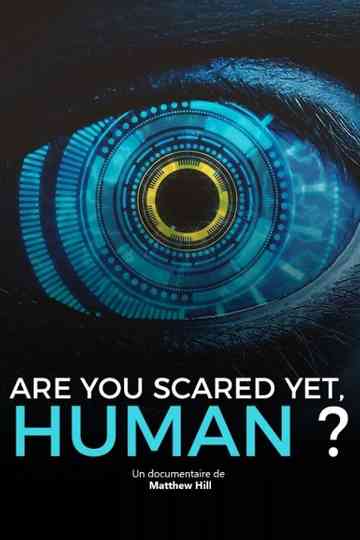 Are You Scared Yet, Human? Poster