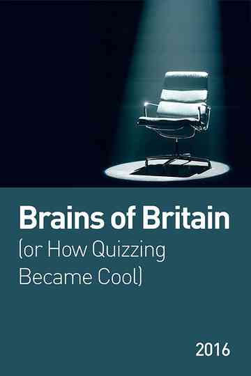 Brains of Britain or How Quizzing Became Cool Poster