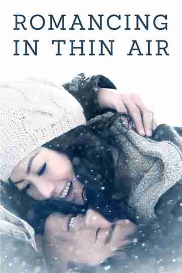 Romancing in Thin Air Poster