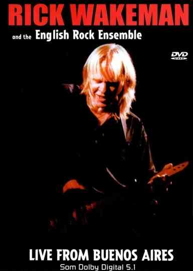 Rick Wakeman English Rock Ensemble Live From Buenos Aires