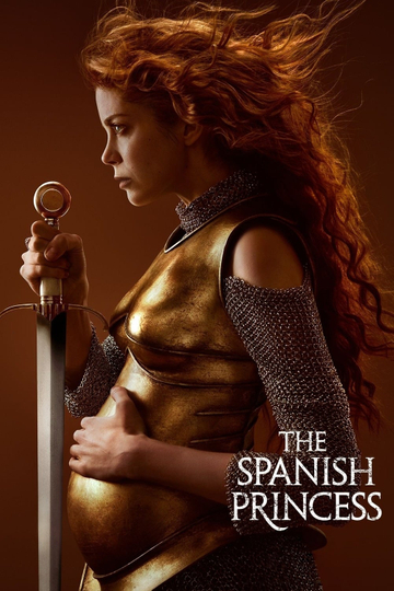 The Spanish Princess Poster