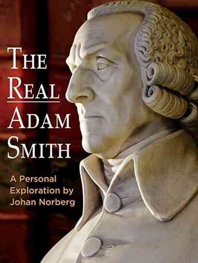 The Real Adam Smith Ideas That Changed The World Poster