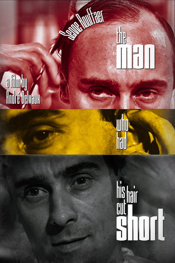 The Man Who Had His Hair Cut Short Poster