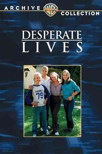 Desperate Lives Poster