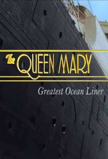 The Queen Mary: Greatest Ocean Liner Poster