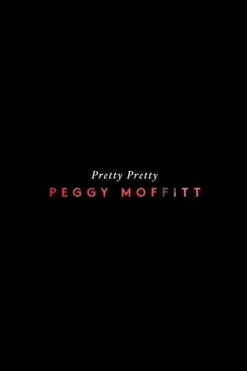 Pretty Pretty Peggy Moffitt