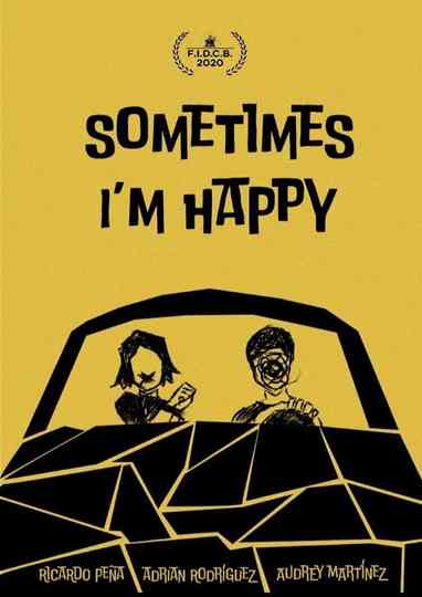Sometimes Im Happy Poster