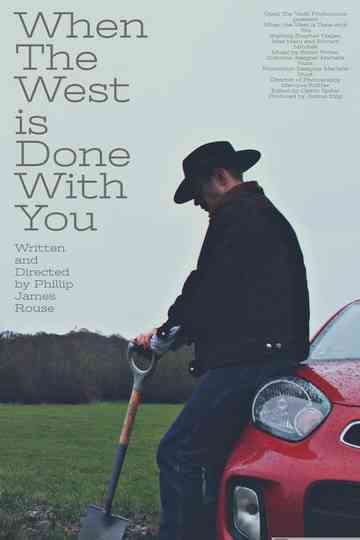 When The West is Done With You Poster