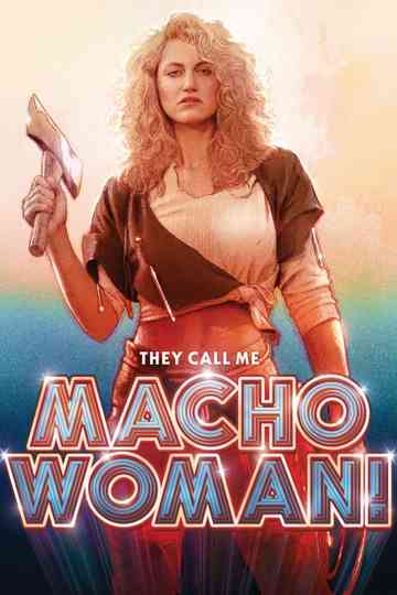 They Call Me Macho Woman Poster