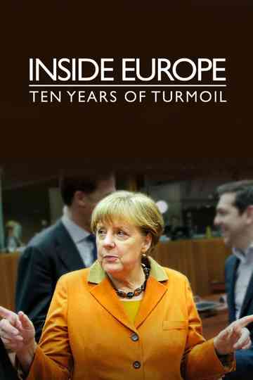 Inside Europe: Ten Years of Turmoil Poster