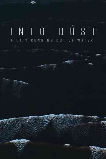 Into Dust Poster