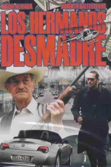Los Hermanos Desmadre Poster