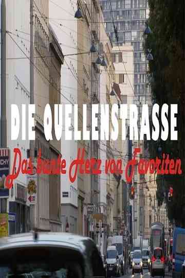 Die Quellenstraße  Das bunte Herz von Favoriten Poster