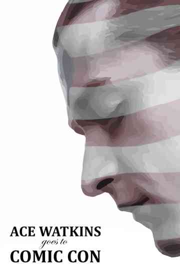 Ace Watkins Goes to Comic Con Poster