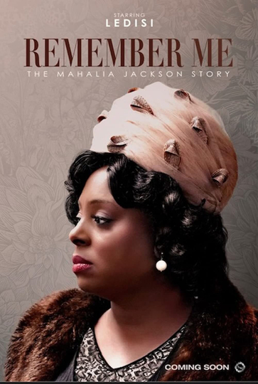 Remember Me The Mahalia Jackson Story Poster