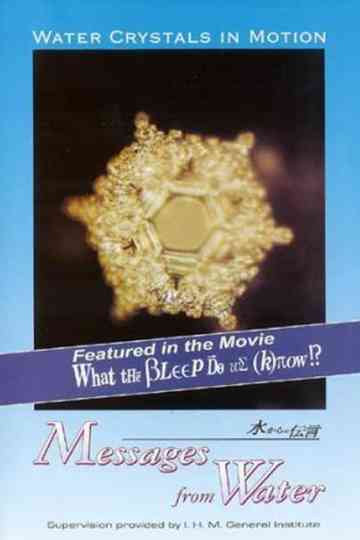 Water Crystals In Motion - Messages From Water Poster