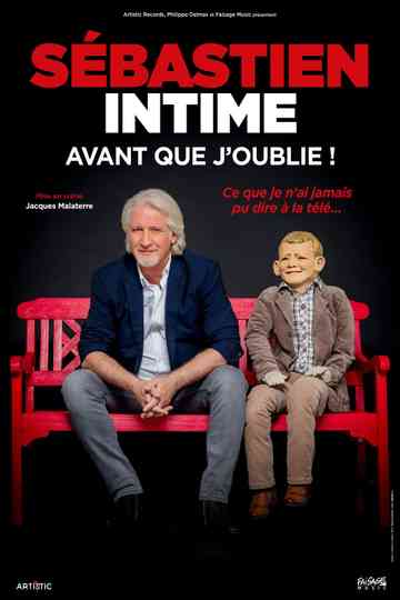 Sébastien intime : Avant que j'oublie !