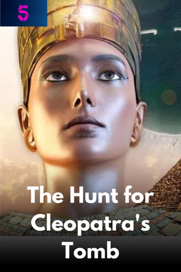 The Hunt for Cleopatras Tomb