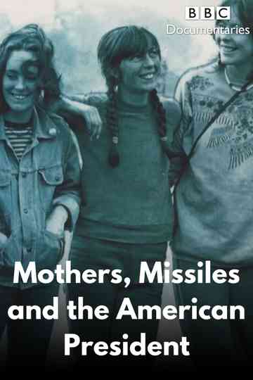 Mothers Missiles and the American President Poster