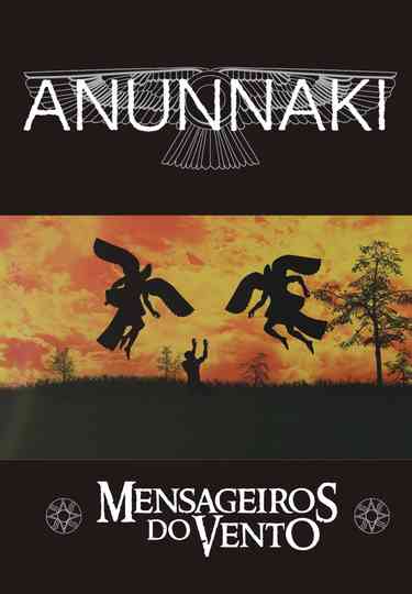 Anunnaki  Messengers of the Wind poster