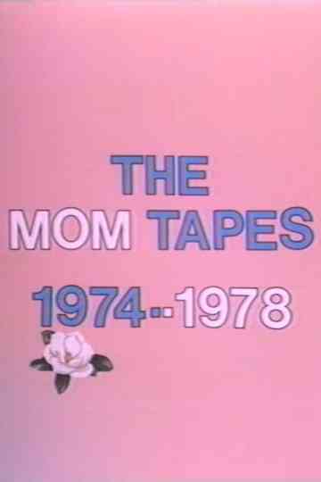 The Mom Tapes Poster
