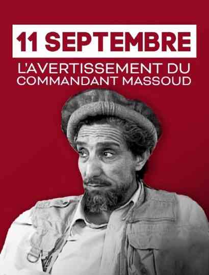 11 Septembre lavertissement du commandant Massoud Poster