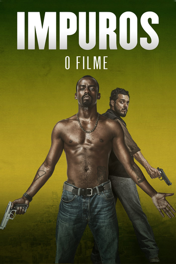 Impuros: O Filme